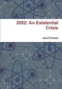 bokomslag 2052: An Existential Crisis