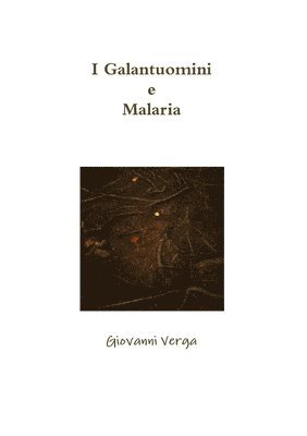 bokomslag I Galantuomini e Malaria