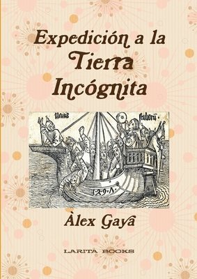 bokomslag Expedición a la Tierra Incógnita