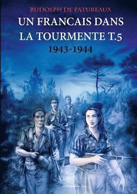 Rudolph De Patureaux, RUDOLPH DE PATUREAUX - Francais dans la tourmente t.5, Häftad