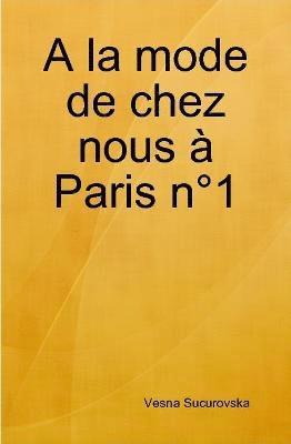 A la mode de chez nous à Paris n°1