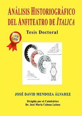 David Mendoza - Análisis Historiográfico del Anfiteatro de Italica, Häftad