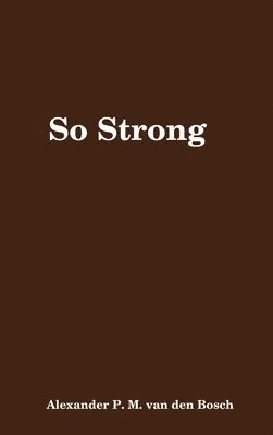 So Strong 1