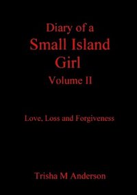 bokomslag Diary Of A Small Island Girl, Volume II