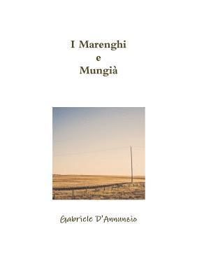 Gabriele D'Annunzio - I Marenghi e Mungià, Häftad