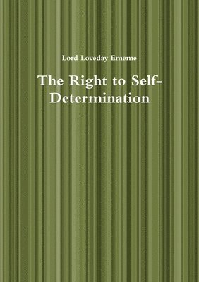 The Right to Self-Determination 1