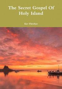 bokomslag Secret Gospel Of Holy Island