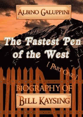 The Fastest Pen of the West [Part One] 1