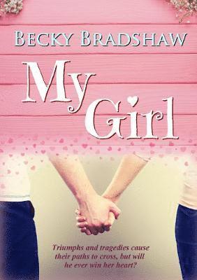 Becky Bradshaw - My Girl, Häftad