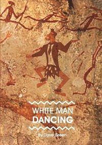 bokomslag White Man Dancing