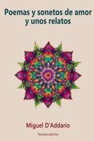 Miguel D'Addario - Poemas y sonetos de amor y unos relatos, Häftad