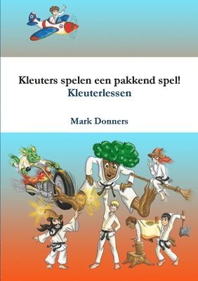 bokomslag Kleuters spelen een pakkend spel!