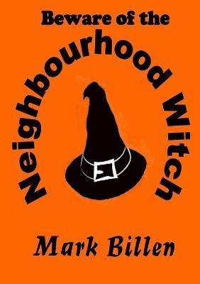 Beware of the Neighbourhood Witch 1