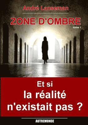 Zone d'Ombre Tome 1 1