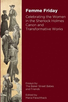 Femme Friday - Celebrating the Women in the Sherlock Holmes Canon and Transformative Works (b/w) 1