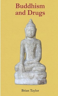 Brian Taylor - Buddhism and Drugs, Häftad