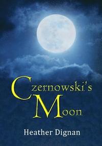bokomslag Czernowski's Moon