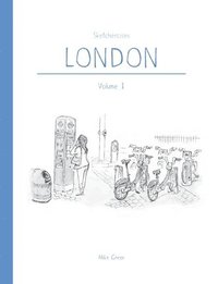 bokomslag Sketchercises London: An Illustrated Sketchbook on London and its People