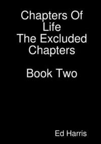 bokomslag Chapters Of Life- The Excluded Chapters Book Two
