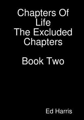 bokomslag Chapters Of Life- The Excluded Chapters Book Two