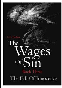 bokomslag The Wages Of Sin