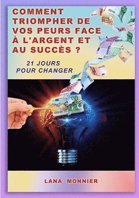 Lana Monnier - Comment triompher de vos peurs face à l'argent et au succès ?, Häftad