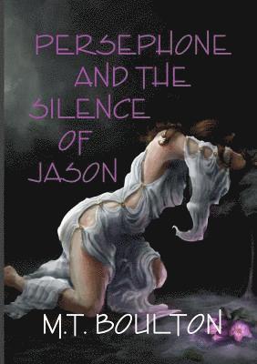bokomslag Persephone and the Silence of Jason
