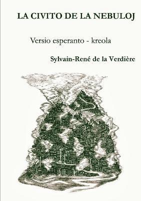 LA CIVITO DE LA NEBULOJ (version esperanto - crole) 1