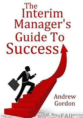 bokomslag The Interim Manager's Guide to Success