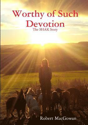 Robert Macgowan, Robert MacGowan - Worthy of Such Devotion, Häftad