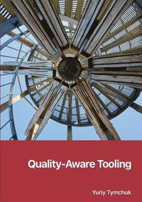 bokomslag Quality-Aware Tooling