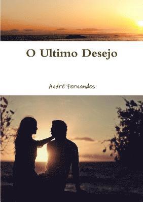 O Ultimo Desejo 1