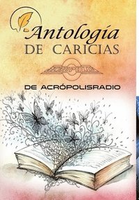 bokomslag Antologia caricias acropolisradio