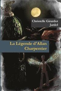 bokomslag La Lgende d'Allan Charpentier