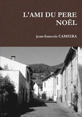 bokomslag L'Ami Du Pere No¿l