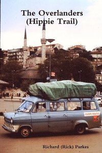 bokomslag The Overlanders (Hippie Trail)