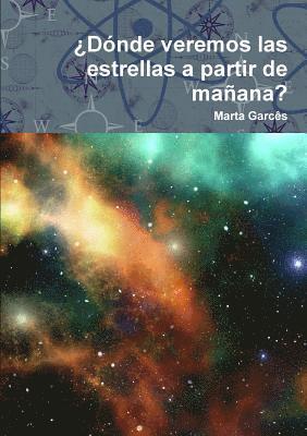 ¿Dónde veremos las estrellas a partir de mañana?