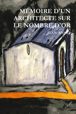 bokomslag Mémoire d'Un Architecte Sur Le Nombre d'Or