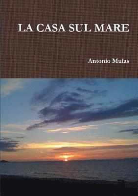 bokomslag LA CASA SUL MARE