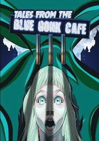 bokomslag Tales from the Blue Gonk Cafe