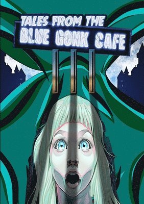 bokomslag Tales from the Blue Gonk Cafe