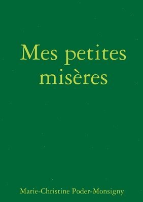 Mes petites misères 1