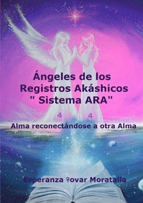 bokomslag Ángeles de los Registros Akáshicos "Sistema ARA"