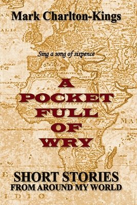 A Pocket Full of Wry 1