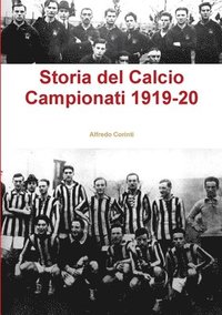 bokomslag Storia del Calcio Campionati 1919-20