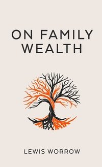 bokomslag On Family Wealth