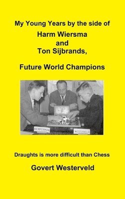 bokomslag My Young Years by the side of Harm Wiersma and Ton Sijbrands, Future World Champions