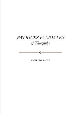 Patricks and Moates of Thorganby 1