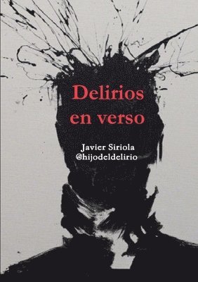Javier Siriola - Delirios en verso, Häftad
