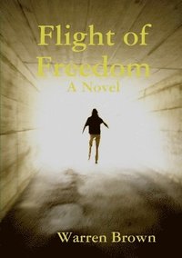 bokomslag Flight of Freedom